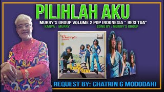 🔴 PILIHLAH AKU MURRY'S GROUP Request by Chatrin G Mododahi