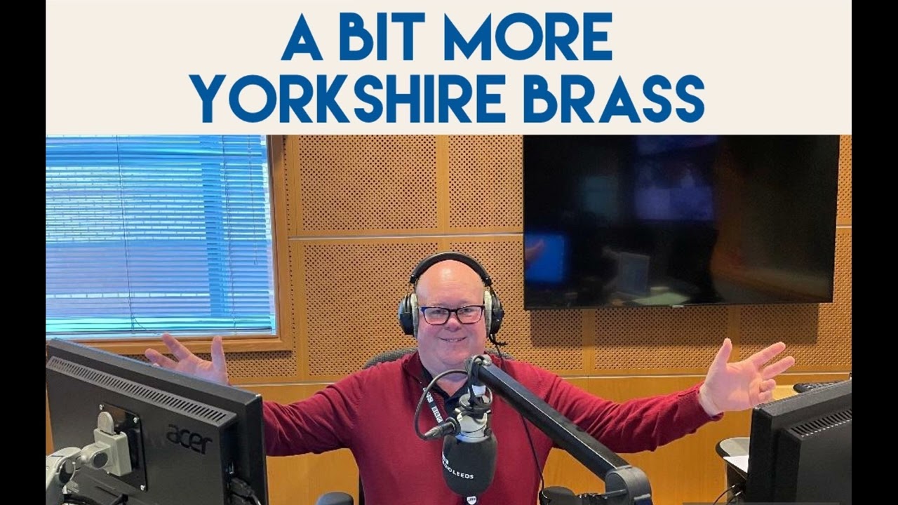A Bit More Yorkshire Brass #130 - YouTube