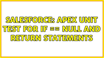 Salesforce: Apex Unit Test for if == null and return statements (2 Solutions!!)