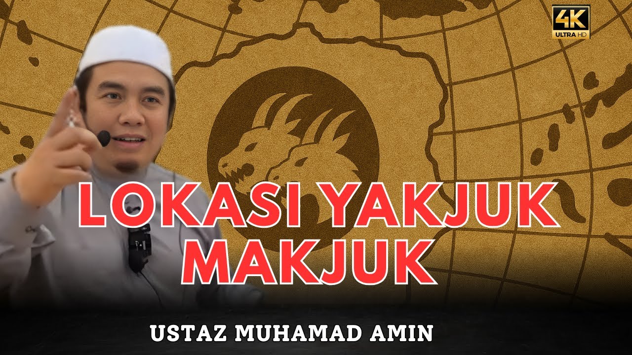 TEMPAT LOKASI YAKJUK MAKJUK | MENURUT PETA AL IDRISI | USTAZ AMIN