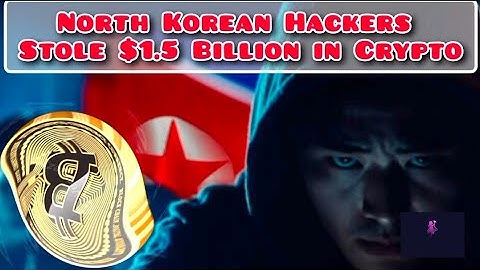 $1.5 Billion Crypto Stole | North Korean Hackers story