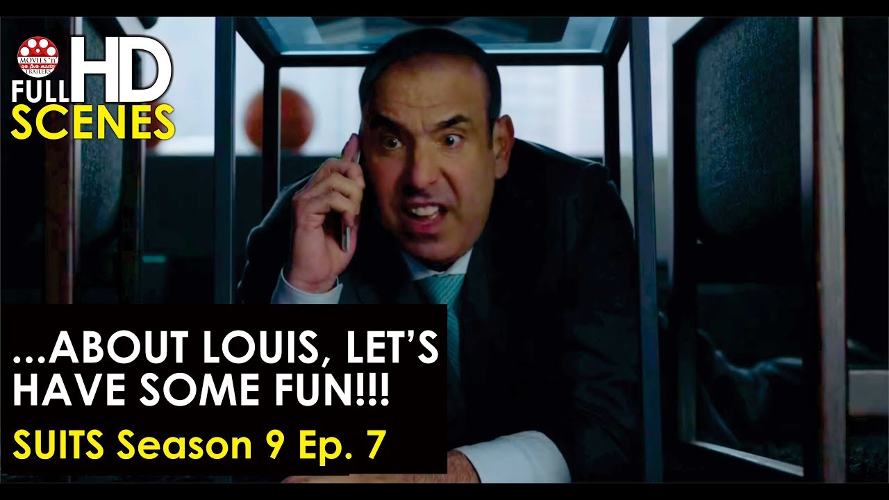 Suits Season 9 Ep. 7 About Louis, Let's have some fun Full HD YouTube