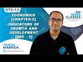 STD-12 ECONOMICS [CHAPTER-2] [INDICATORS OF GROWTH AND DEVELOPMENT] [DAY-2] - By, Tarun Makhija