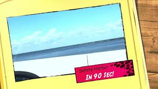 Safety Harbor in 90 Seconds