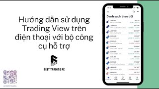 Hướng dẫn sử dụng TradingView trên điện thoại với bộ công cụ hỗ trợ | BEST TRADING FX