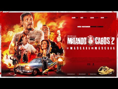 Matando Cabos 2 (Trailer Oficial) La Máscara del Máscara