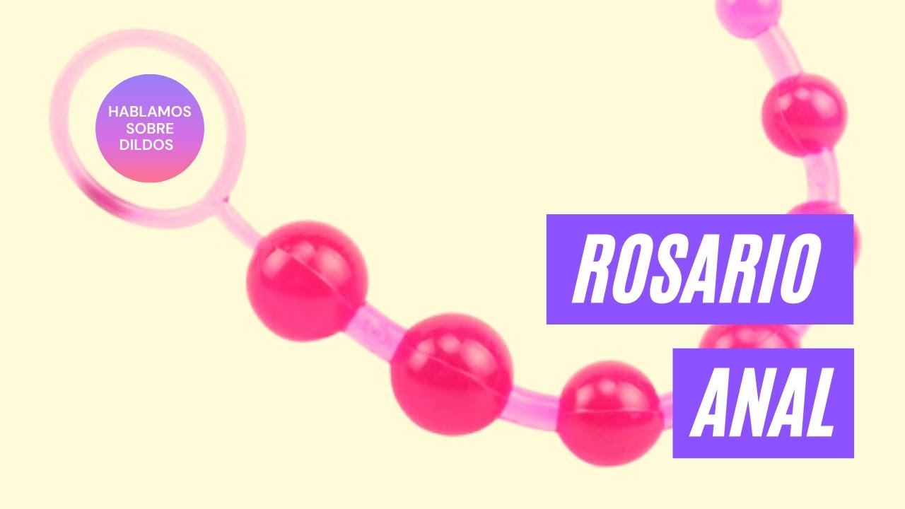 Rosario Anal - Juguetes sexuales