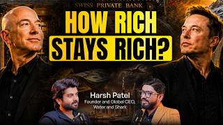 The Billionaire Money Game Exposed | Harsh Patel on Royal Wealth, Secret Assets & Lawyer Truth