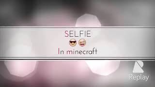 SELFIE in minecraft PE screenshot 4