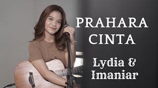 PRAHARA CINTA - LYDIA DAN IMANIAR | COVER BY REFINA MAHARATRI