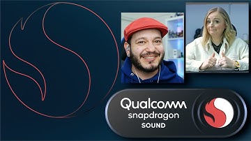 Snapdragon Sound Explained! An interview with Qualcomm about next gen wireless audio!