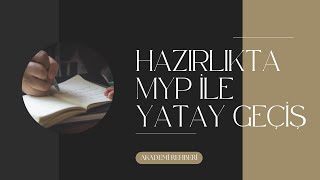 Hazırlıkta Myp İle Yatay Geçiş Mümkün