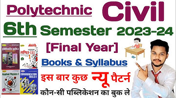 Civil 6th Semester Syllabus | All Subject Discussion as per New Syllabus| Bteup Polytechnic Even Sem