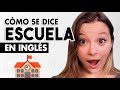 Cómo se DICE Escuela en Inglés (PRONUNCIACIÓN)