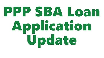 PPP SBA Loan Application Update