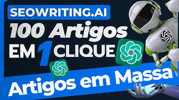 Como Criar Artigos em Massa com 1 Clique no SEO WRITING AI - Ferramenta de inteligência Artificial