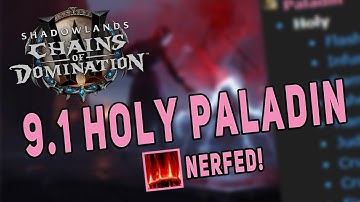 Shadowlands 9.1 MORE HEALER CHANGES - Holy Paladin DPS Nerfs! Healer Class Balance & Dev Interview