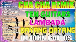 🇵🇭 [NEW] 🎁TEN GUITARS INIIBIG KITA💢💥CHA CHA NONSTOP REMIX 2024💖 BAGONG TAGALOG CHA CHA REMIX 2024