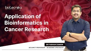 Application of Bioinformatics in Cancer Research - Must Watch