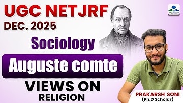 UGC NET JRF 2025 | Sociology | Auguste Comte’s Views on Religion | By Prakarsh Soni