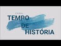 Canal Tempo de História