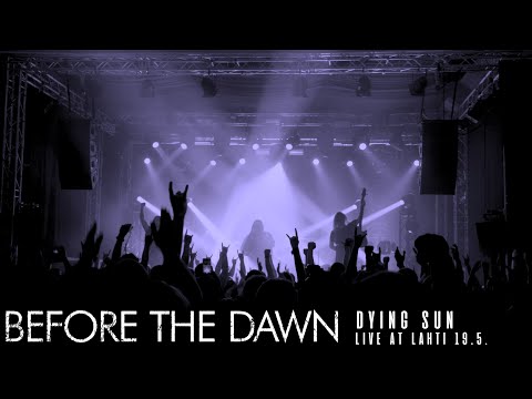 BEFORE THE DAWN -Dying Sun- (Official Live Video)