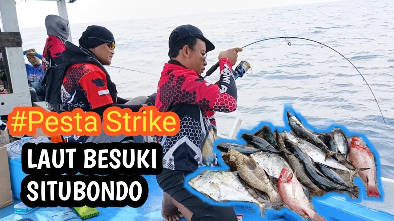 Pesta Strike, mancing disini bikin capek, Laut Situbondo