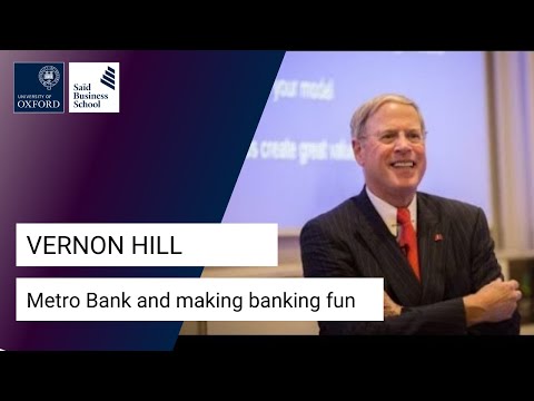 Vernon Hill: Metro Bank and making banking fun