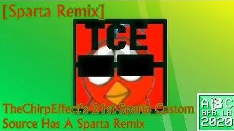 [REUPLOAD/Sparta Remix] TheChirpEffect