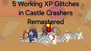 5 XP Glitches in Castle Crashers Remastered