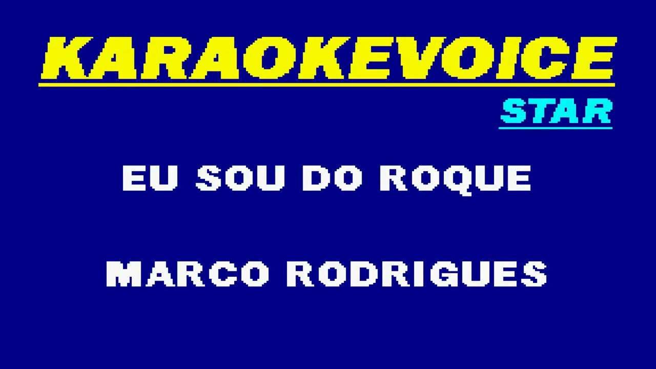 EU SOU DO ROQUE Marco Rodrigues Karaoke