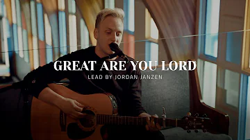 Great Are You Lord | Lead by Jordan Janzen