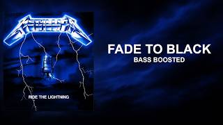 Metallica - Fade To Black (Bass Boosted / Fan Remix)
