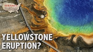 Is the Yellowstone Supervolcano About to Erupt? | Strange Heartland History