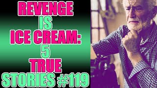r/PettyRevenge REVENGE IS ICE CREAM! 5 TRUE STORIES #119
