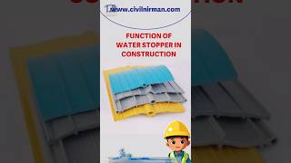Function Of Water Stoppers In Construction