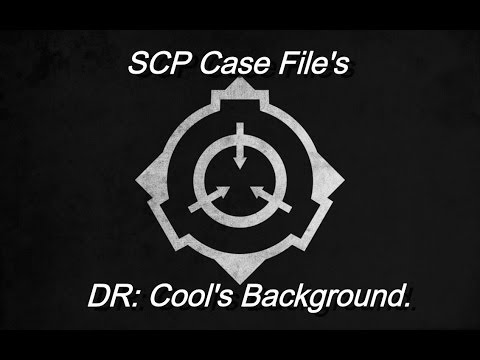 Scp Files O5 Council Member Dr Cool Background File Youtube