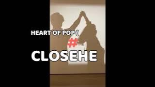 LIRIK LAGU HEART OF POP ( PERCAYALAH ) - CLOSE HEAD
