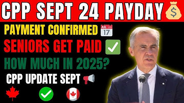 📅 CPP September 2025 Payment Date | How Much Seniors Will Get Paid!