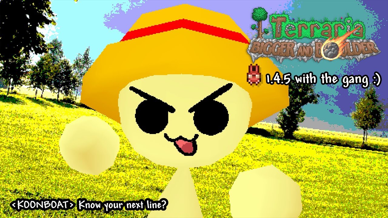 Terraria 1.4.5 - Your next line is...