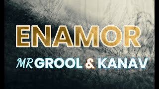 Mrgrool & Kanav Enamor Original Mix Chill Vocal Trap