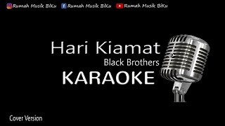 Download lagu Hari Kiamat -  Black Brothers (KARAOKE) @BikusTV