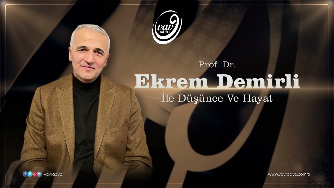 Prof. Dr. Ekrem Demirli ile Düşünce ve Hayat 200. Bölüm