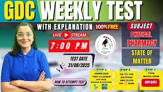 GDC Weekly Test | States of Matter- Physical Pharmacy| Detail Explanation | Live Class