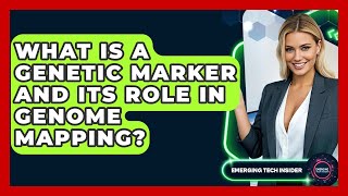 What Is A Genetic Marker And Its Role In Genome Mapping? - Emerging Tech Insider