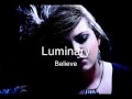 Luminary  believe