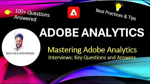 Adobe Analytics Interview Questions: 100+ Q&A for Success #AdobeAnalytics #AnalyticsInterview #Adobe