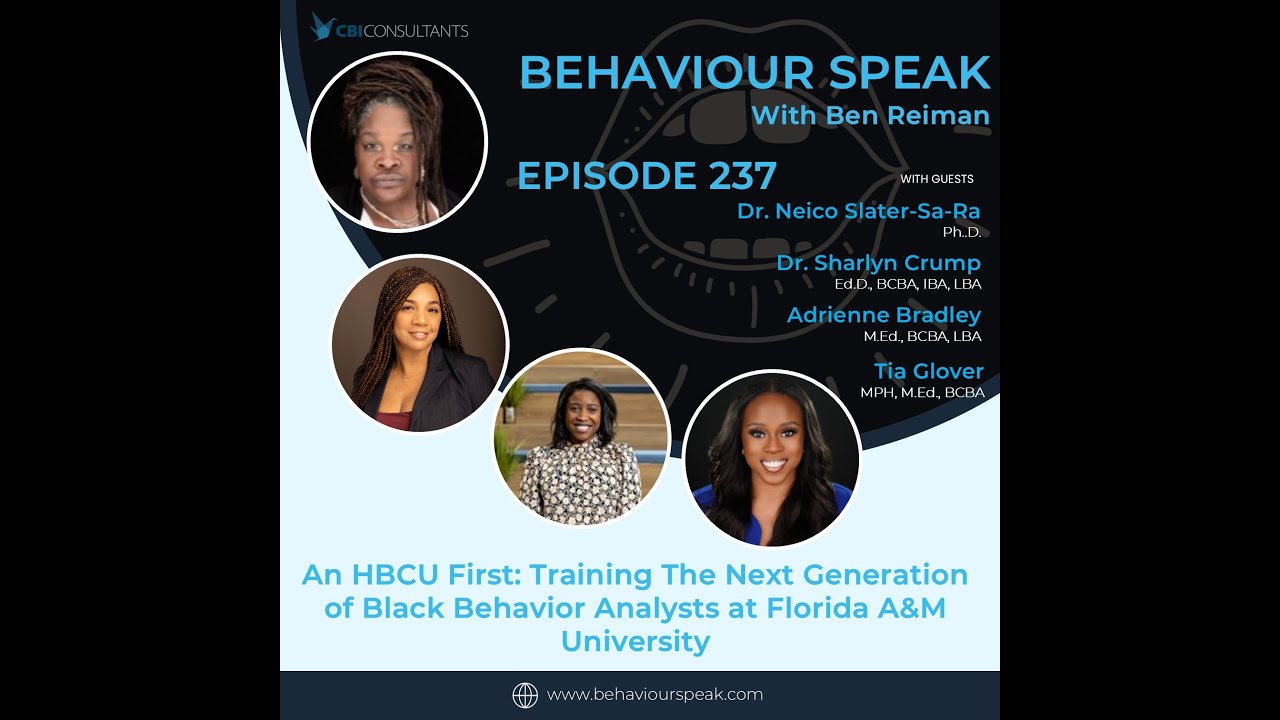 Episode 237: An HBCU First: Training The Next Generation of Black Behavior Analysts at FAMU