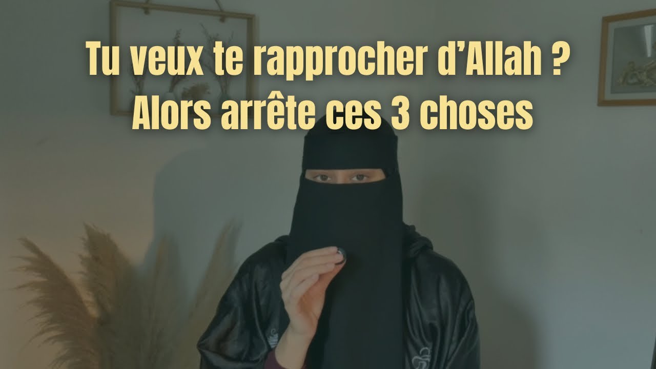 3 choses que tu fais et qui t’éloignent d’Allah sans le savoir 