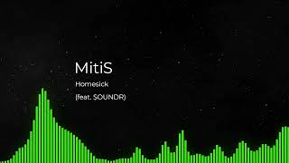 MitiS - Homesick (feat. SOUNDR)